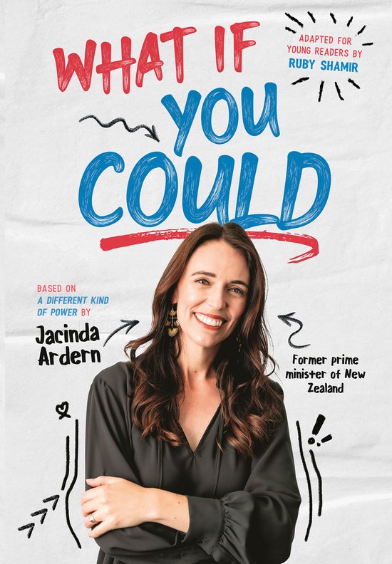 Boekomslag met Jacinda Ardern, "What if you could", aangepast voor jonge lezers door Ruby Shamir.