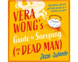 Omslag van The Vera Wong series- Vera Wong’s Guide to Snooping (on a Dead Man)
