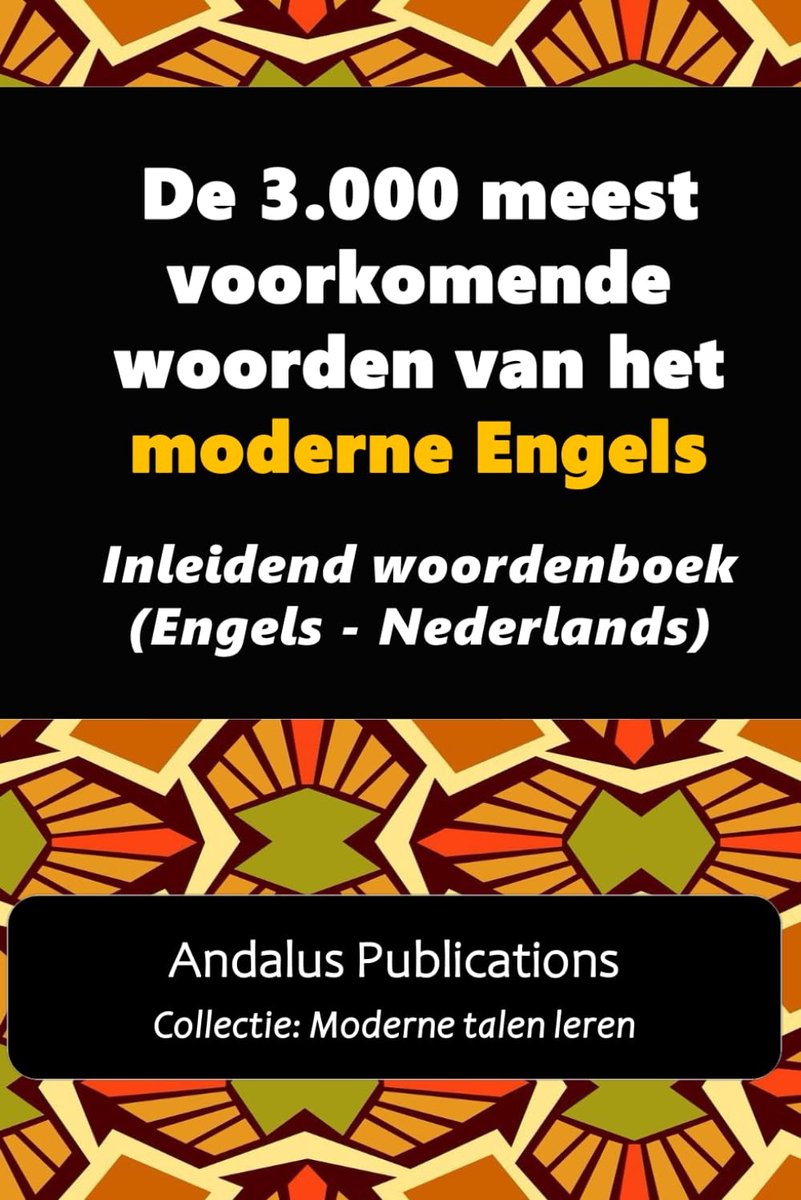 Woordenboek Engels Nederlands - Veelgebruikte Woorden - Woordenschat Vergroten - Formeel en informeel - 15 x 23 cm