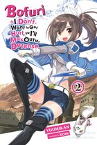 BOFURI DONT WANT TO GET HURT MAX OUT DEFENSE NOVEL SC- Bofuri: I Don't Want to Get Hurt, so I'll Max Out My Defense., Vol. 2 light novel