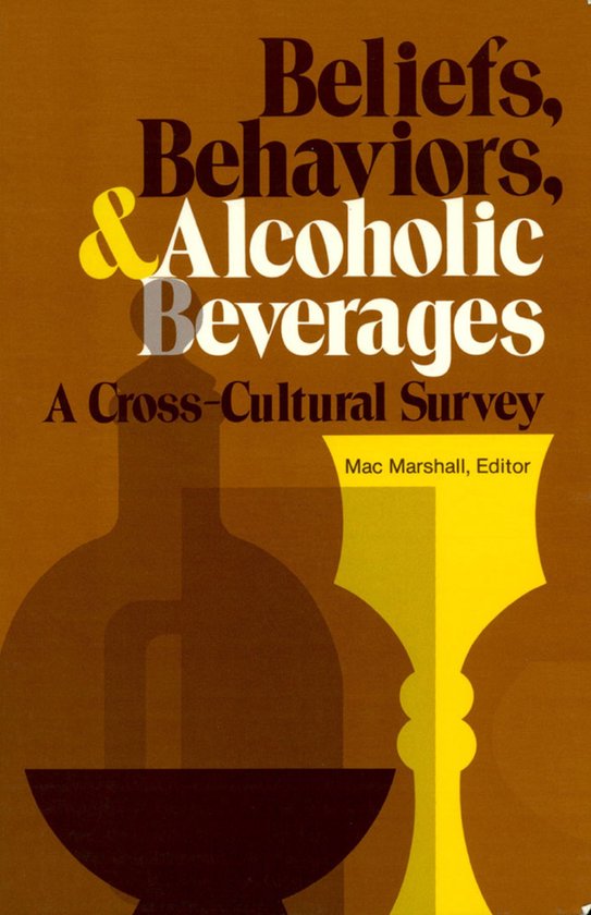 Beliefs, Behaviors, and Alcoholic Beverages - cover