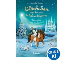 Glöckchen, das Weihnachtspony 2 - Glöckchen, das Weihnachtspony (Band 2) - Der Zauber des Nordsterns