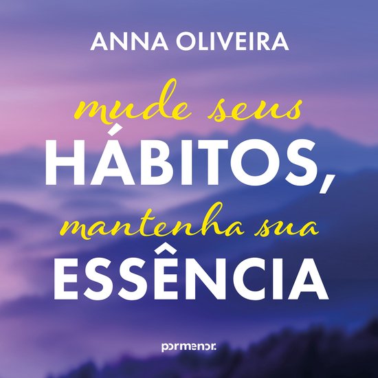 Mude seus hábitos, mantenha sua essência - cover