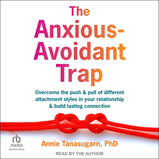 The Anxious-Avoidant Trap - cover
