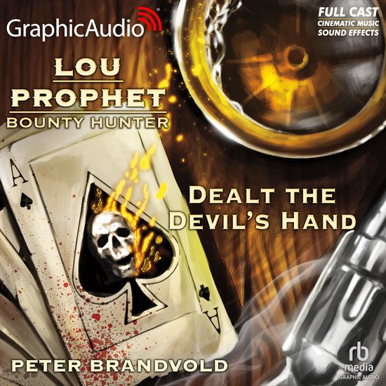 Dealt the Devil's Hand [Dramatized Adaptation] - cover