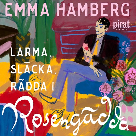Larma, släcka, rädda i Rosengädda - cover