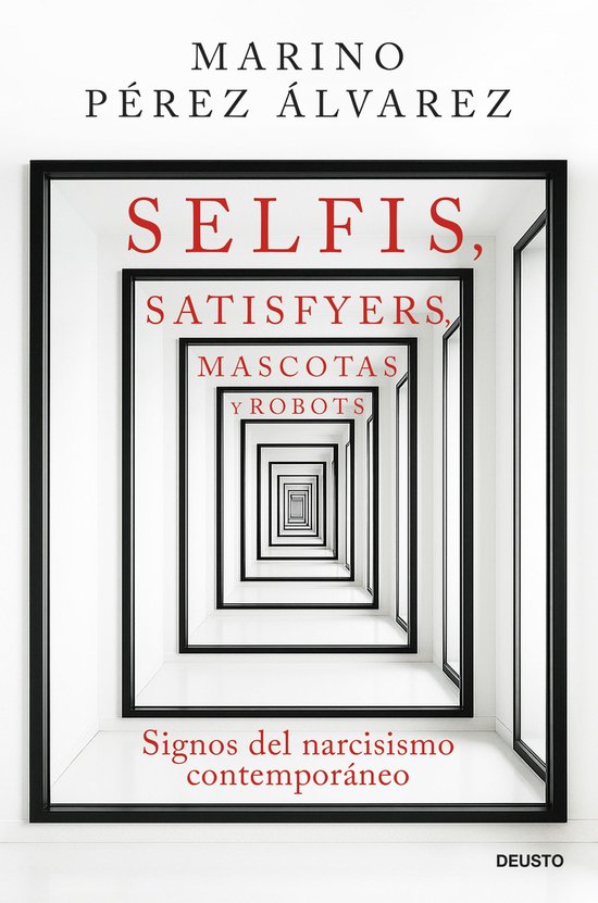 Deusto - Selfis, satisfyers, mascotas y robots - cover