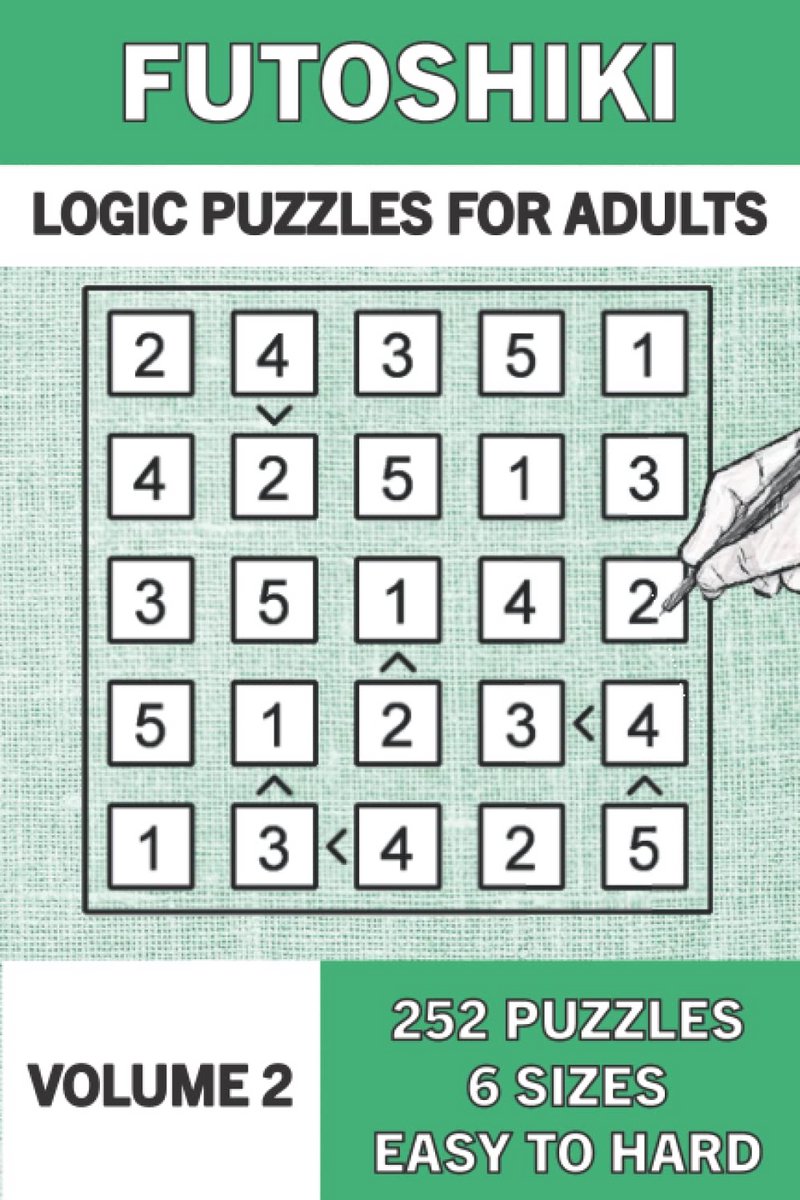 Futoshiki Puzzelboek voor Volwassenen: 252 Japanse Wiskunde Logische Puzzels
