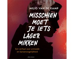 Misschien moet je iets lager mikken