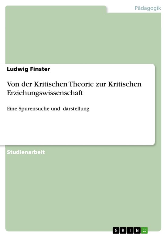 Von der Kritischen Theorie zur Kritischen Erziehungswissensc ... - cover
