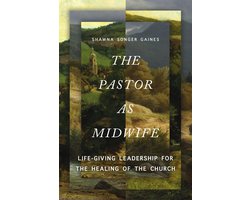 The Pastor as Midwife