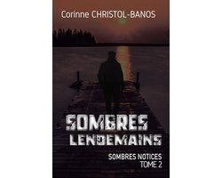 Sombres notices 2 - Sombres lendemains