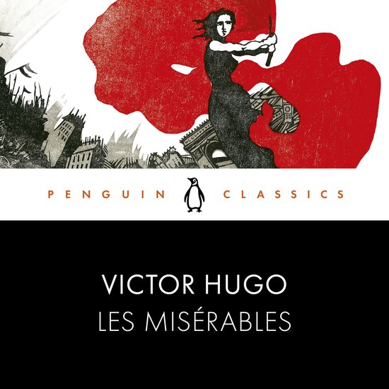 L'édition classique Penguin Classics de Les Misérables de Victor Hugo, avec une illustration d'une femme brandissant un drapeau.