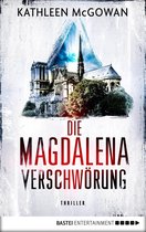 Die Magdalena-Reihe 4 - Die Magdalena-Verschwörung