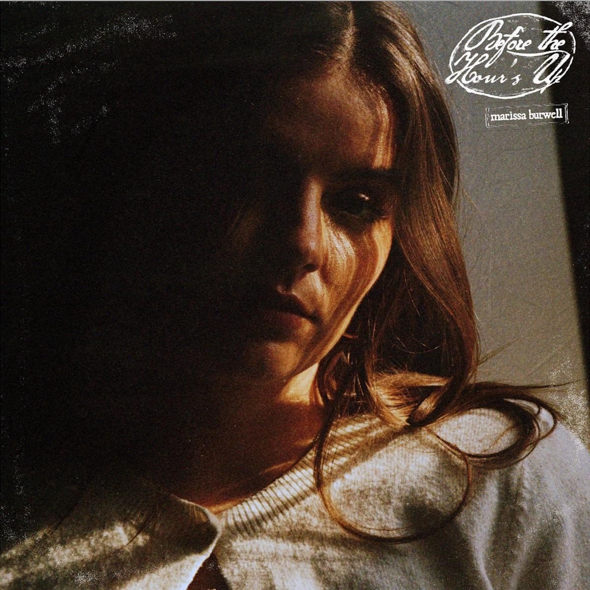 Marissa Burwell - Before The Hour's Up (LP)