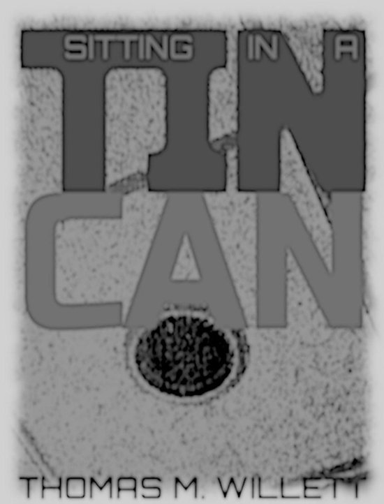 Sitting in a Tin Can