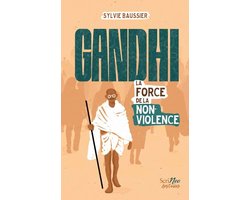 Scrineo Destinées - Gandhi - La force de la non-violence