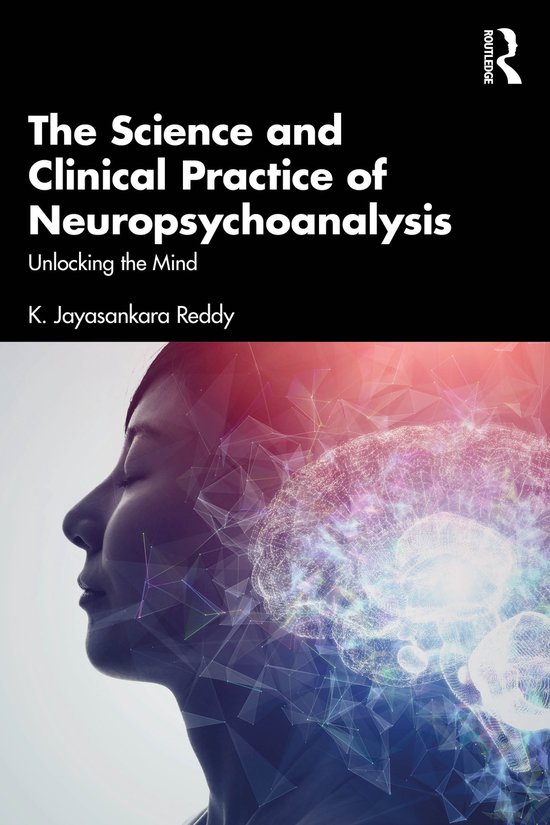 The Science and Clinical Practice of Neuropsychoanalysis - cover