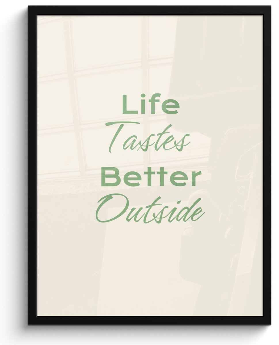 FrameYourWall Poster in lijst - Fotolijst 60x80 cm - Posters - Tekst - Sierlijk - Letters - Groen - Posterlijst zwart - Decoratie - Wanddecoratie woonkamer - Muurdecoratie slaapkamer Life tastes better outside