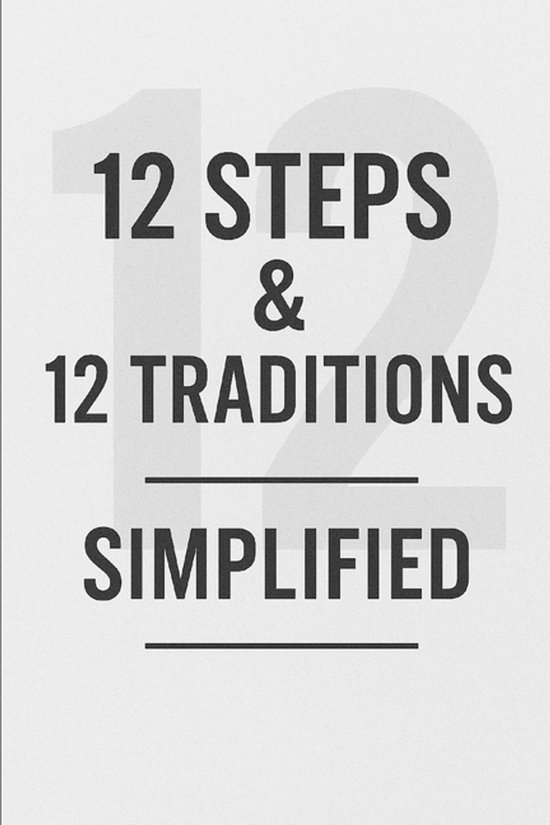 12 Steps & 12 Traditions Simplified - cover