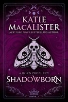 A Born Prophecy 3 - Shadowborn