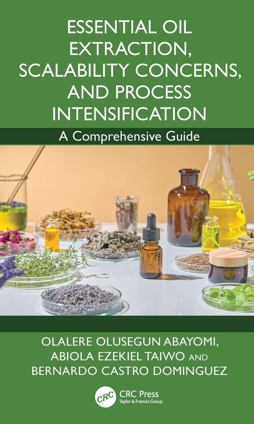 Essential Oil Extraction, Scalability Concerns, and Process  ... - cover