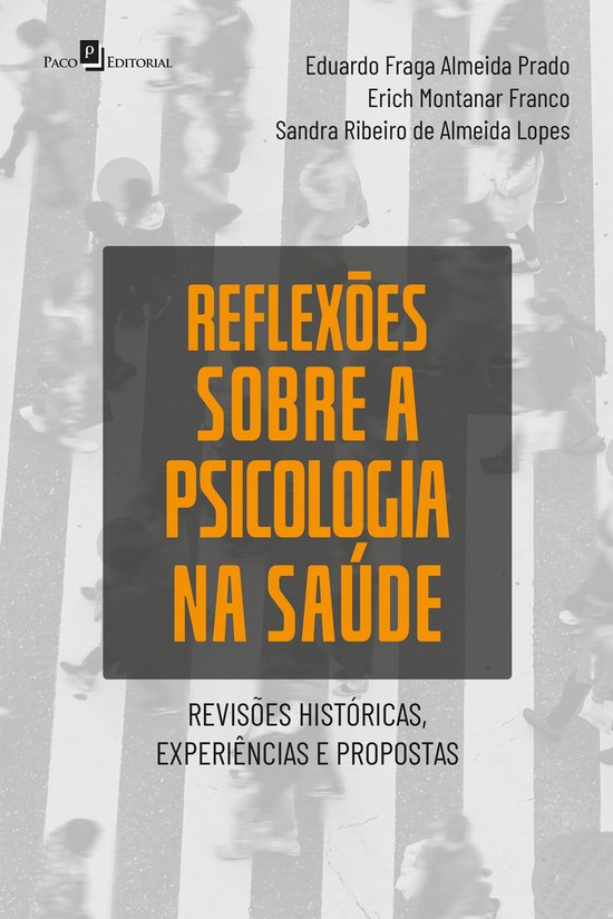 Livre 'Reflexões sobre a Psicologia na Saúde' avec texte jaune et orange sur fond gris, avec une image floue de personnes traversant un passage piéton en arrière-plan.