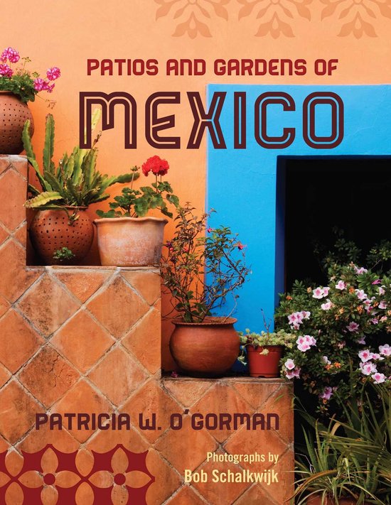 Patios and Gardens of Mexico - cover