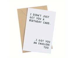 PostLOL Grappige Verjaardagskaart ‘I didn’t just get you a birthday card’ – grappige verjaardagswens