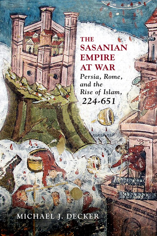 The Sasanian Empire at War - cover
