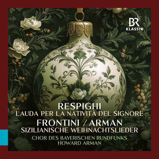 Eunkyung Shin, Andrew Lepri Meyer, Ruth Volpert, Howard Arman, Bavarian Radio Chorus, Fritz Schwinghammer, Chen Reiss - Lauda Per La Nativita Del Signore / Frontini - Arman: Sicilian Christmas Carols (CD)