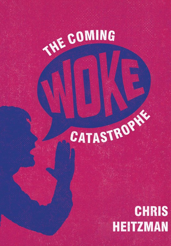The Coming Woke Catastrophe - cover