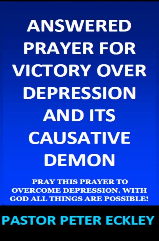 Answered Prayer for Victory Over Depression and Its Causativ ... - cover
