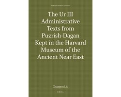 Harvard Semitic Studies68-The Ur III Administrative Texts from Puzrish-Dagan Kept in the Harvard Museum of the Ancient Near East