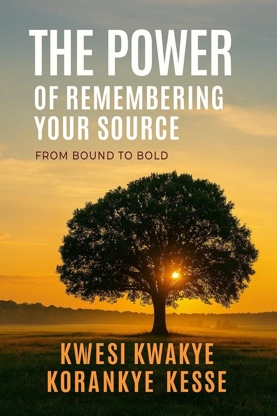 The Power of Remembering Your Source - cover