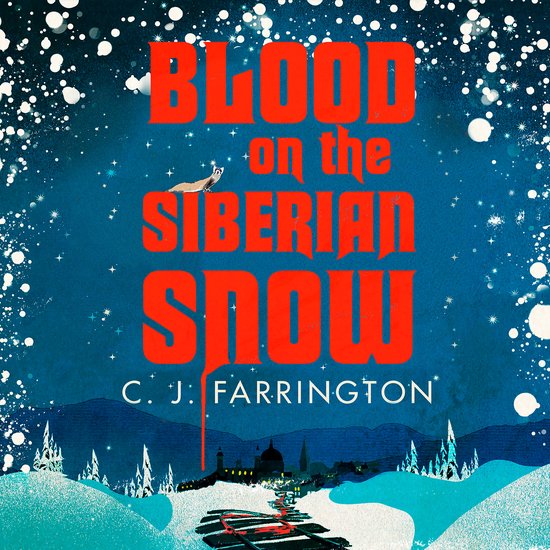 The Olga Pushkin Mysteries2- Blood on the Siberian Snow - cover