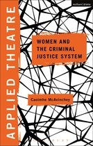 Applied Theatre- Applied Theatre: Women and the Criminal Justice System