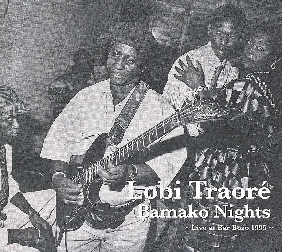 Lobi Traoré - Bamako Nights - Live At Bar Bozo 1995 (CD)
