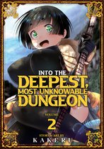 Into the Deepest, Most Unknowable Dungeon- Into the Deepest, Most Unknowable Dungeon Vol. 2