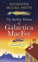 44 Scotland Street 17 - The Stellar Debut of Galactica MacFee