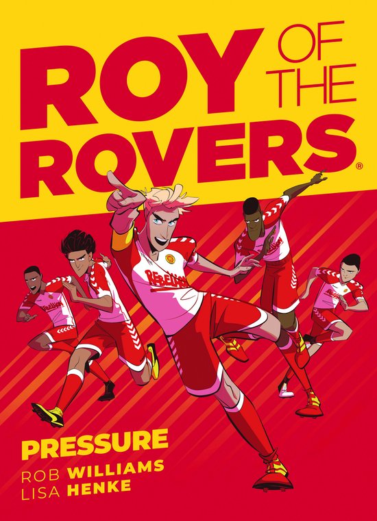 Rob Roy Rovers Roy Of The Rovers Pressure, Rob Williams | 9781781087640 | Boeken | bol