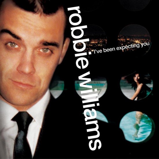 Robbie Williams / Ive Been Expecting You
