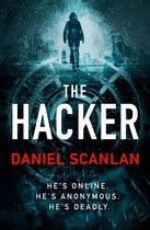 The Hacker: He's Online. He's Anonymous. He's Deadly.