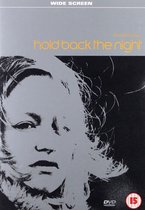 Hold Back The Night - Dvd