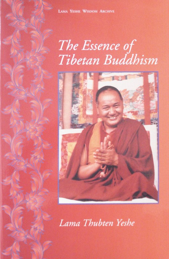 Boekomslag met de titel 'The Essence of Tibetan Buddhism' en een foto van Lama Thubten Yeshe.