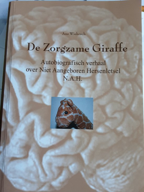 9789081191913 - De Zorgzame Giraffe