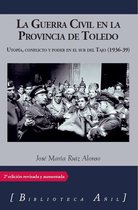 La Guerra Civil en la provincia de Toledo