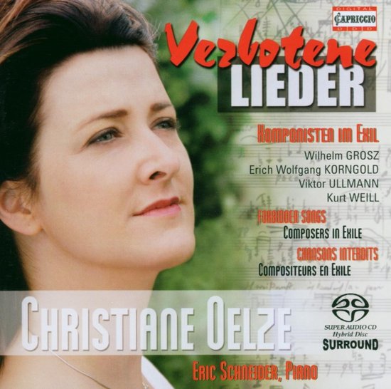 Christiane Oelze & Eric Schneider - Verbotene Lieder (SACD)