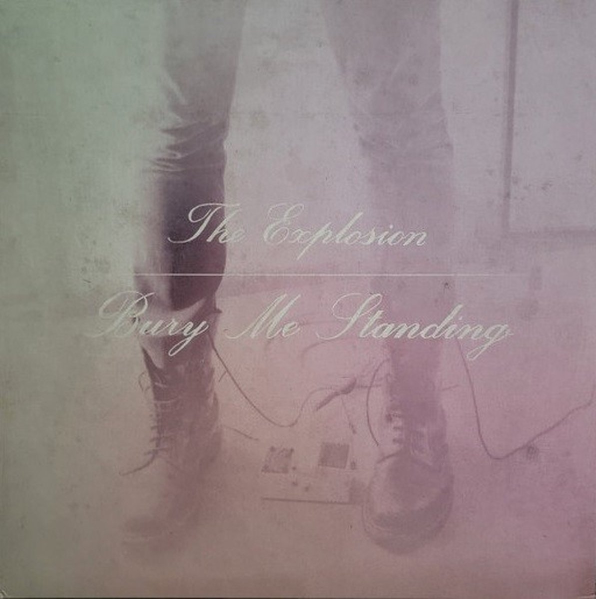 The Explosion - Bury Me Standing (LP)