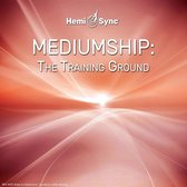Suzanne Giesemann - Mediumship: The Training Ground (2 CD) (Hemi-Sync)